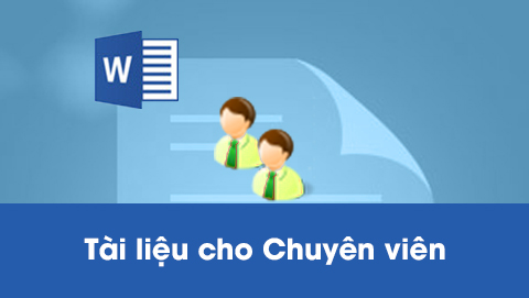 Hồ sơ công việc cho Chuyên viên